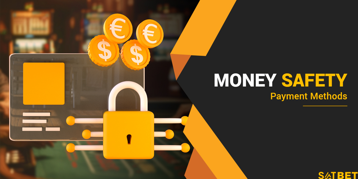 Money safety at Satbet